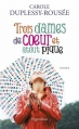 Couverture Trois dames de coeur et atout pique Editions Pygmalion 2013