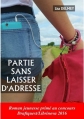 Couverture Partie sans laisser d'adresse Editions Autoédité 2016