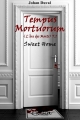 Couverture Tempus Mortuorum (L'Ere des Morts), tome 1 : Sweet Home Editions Autoédité 2015
