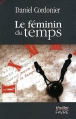 Couverture Le féminin du temps Editions Favre 2012