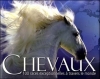 Couverture Chevaux : 100 races exceptionnelles à travers le monde Editions France Loisirs 2011