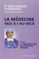 Couverture La médecine face à l'au-delà Editions Guy Trédaniel 2011