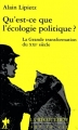 Couverture Qu'est-ce que l'écologie politique ? Editions La Découverte (Sur le vif) 1999