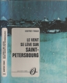 Couverture Le Vent se lève sur Saint-Pétersbourg Editions de la Cité 1969