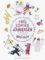 Couverture Trois contes d'Andersen Editions Gallimard  (Jeunesse - Giboulées) 2016