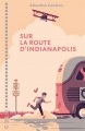 Couverture Sur la route d'Indianapolis Editions Magnard (Jeunesse) 2016
