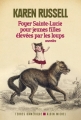 Couverture Foyer Sainte-Lucie pour jeunes filles élevées par les loups Editions Albin Michel 2014