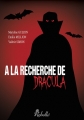 Couverture À la Recherche de Dracula Editions Rebelle 2015