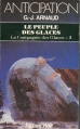 Couverture La Compagnie des Glaces, tome 03 : Le Peuple des Glaces Editions Fleuve (Noir - Anticipation) 1985