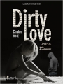 Couverture Dirty love, tome 1 : Chuter Editions Butterfly 2016