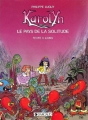 Couverture Karolyn : Le pays de la solitude Editions Dargaud 1997