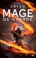 Couverture L'âge des ténèbres, tome 1 : Mage de guerre Editions Bragelonne (Fantasy) 2016