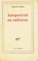 Couverture Autoportrait au radiateur Editions Gallimard  (Blanche) 1997