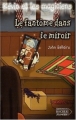 Couverture Kévin et les magiciens, tome 4 : Le Fantôme dans le miroir Editions du Rocher (Jeunesse) 2002