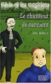 Couverture Kévin et les Magiciens, tome 5 : Le Chasseur de sorciers Editions du Rocher (Jeunesse) 2003