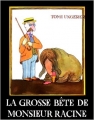 Couverture La grosse bête de Monsieur Racine Editions L'École des loisirs 1971