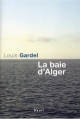 Couverture La baie d'Alger Editions Seuil 2007