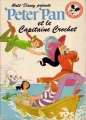 Couverture Peter Pan et le Capitaine Crochet Editions Hachette (Mickey - Club du livre) 1982