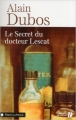 Couverture Le secret du Docteur Lescat Editions Les Presses de la Cité (Terres de France) 2013