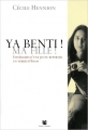 Couverture Ya Benti ! Editions Anne Carrière 2005