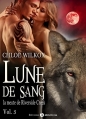 Couverture Lune de sang : La meute de Riverside Creek, tome 3 Editions Addictives 2016