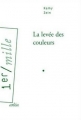 Couverture La levée des couleurs Editions Arléa 2011