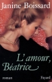 Couverture L'amour, Béatrice Editions Fayard 1991