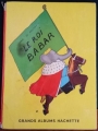 Couverture Le roi Babar Editions Hachette (Grands albums) 1986