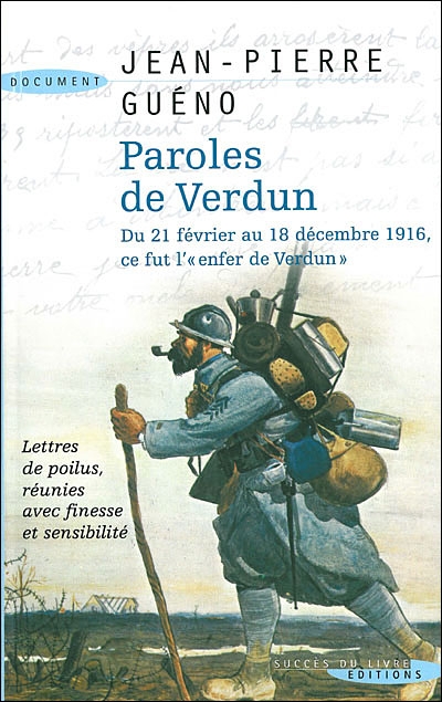 Couverture Paroles de Verdun : Du 21 février au 18 décembre 1916, ce fut l'"enfer de Verdun"