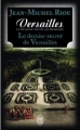 Couverture Versailles, le palais de toutes les promesses, tome 4 : Le dernier secret de Versailles Editions J'ai Lu 2016