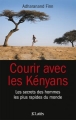 Couverture Courir avec les Kényans Editions JC Lattès 2012