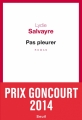 Couverture Pas pleurer Editions Seuil 2014