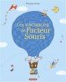 Couverture Les vacances de Facteur Souris Editions Casterman 2016