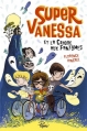 Couverture Super-Vanessa et la crique aux fantômes Editions Sarbacane (Pépix) 2016