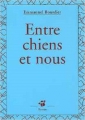 Couverture Entre chiens et nous Editions Thierry Magnier (Petite poche) 2005
