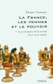 Couverture La France, les femmes et le pouvoir, tome 2 : Les résistances de la société ( XVII - XVIII siècle ) Editions Perrin (Pour l'Histoire) 2008
