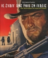 Couverture Il était une fois en Italie : les westerns de Sergio Leone Editions de La Martinière 2005