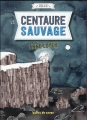 Couverture Hisse & Ho, tome 3 : Le Centaure Sauvage Editions Bulles de savon 2016
