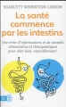 Couverture La santé commence par les intestins Editions J'ai Lu (Bien-être) 2012