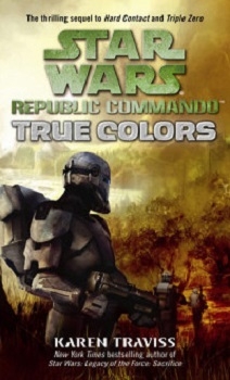 Couverture Star Wars (Légendes) : Republic Commando, tome 3 : True Colors