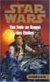 Couverture Star Wars (Légendes) : Les aventures de Yan Solo, tome 1 : Yan Solo au bagne des étoiles Editions Fleuve (Noir - Star Wars) 2005