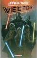 Couverture Star Wars (Légendes) : Vector, tome 1 Editions Delcourt (Contrebande) 2009