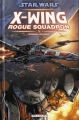 Couverture Star Wars (Légendes) : X-Wing Rogue Squadron, tome 01 : Rogue Leader Editions Delcourt (Contrebande) 2006