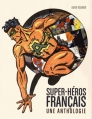 Couverture Super-héros français : Une anthologie Editions Huginn & Muninn 2015