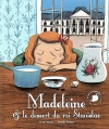 Couverture Madeleine et le dessert du roi Stanislas Editions Feuilles de menthe 2012