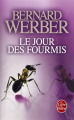 Couverture La trilogie des fourmis, tome 2 : Le jour des fourmis Editions Le Livre de Poche 2007