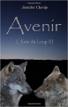 Couverture L'âme du loup, tome 3 : Avenir Editions Autoédité 2016