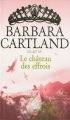 Couverture Le château des effrois Editions J'ai Lu (Pour elle - Barbara Cartland) 2010