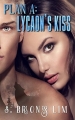 Couverture Plan A: Lycaon's Kiss Editions Fifth Ink Publishing 2016
