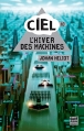 Couverture Ciel, tome 1 : L'hiver des machines Editions Gulf Stream 2014